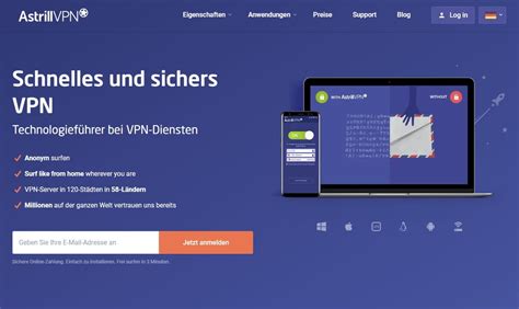 Astrill VPN im Test 2024: Ist der hohe Preis。